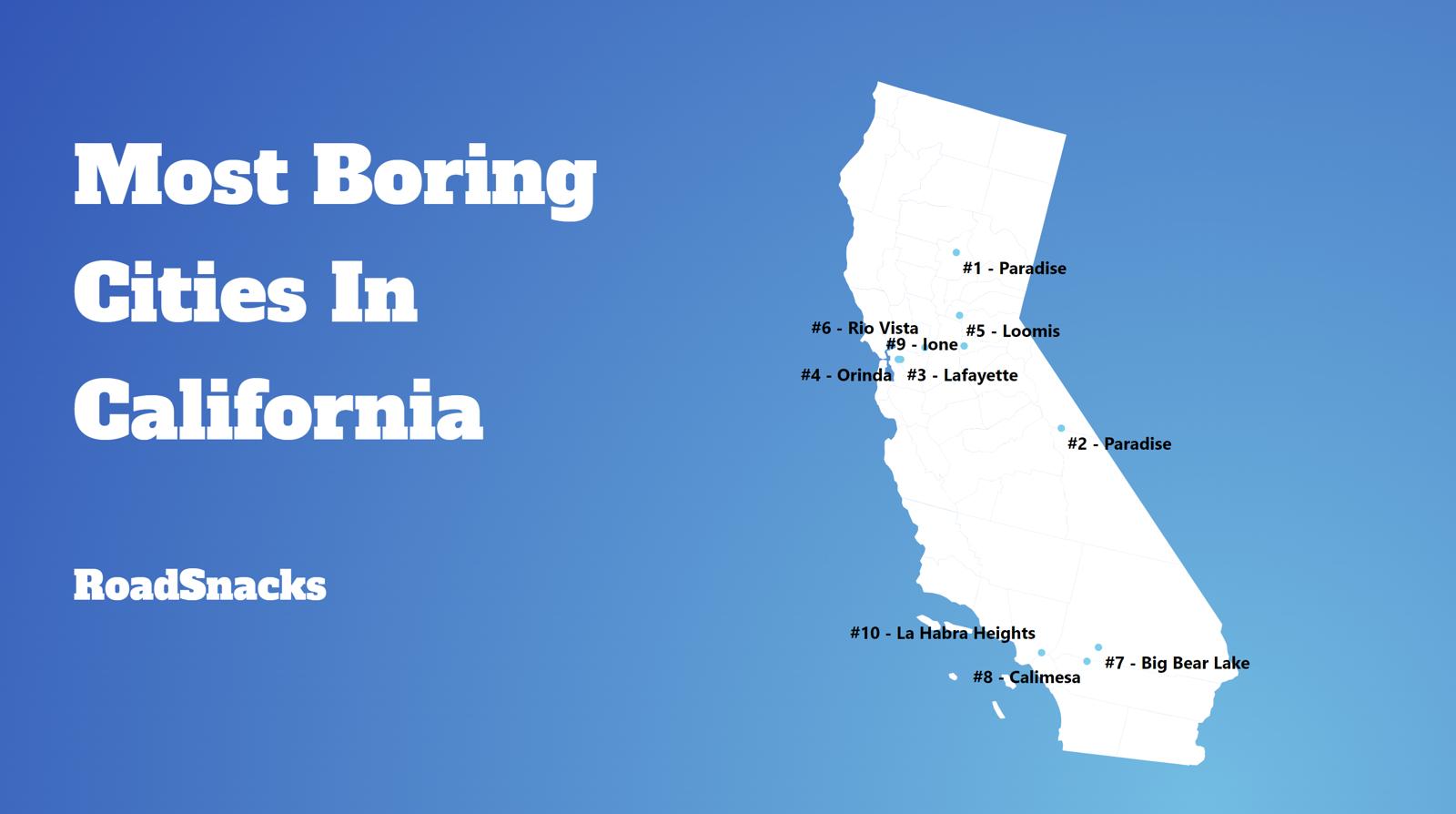 Most Boring Places In California Map