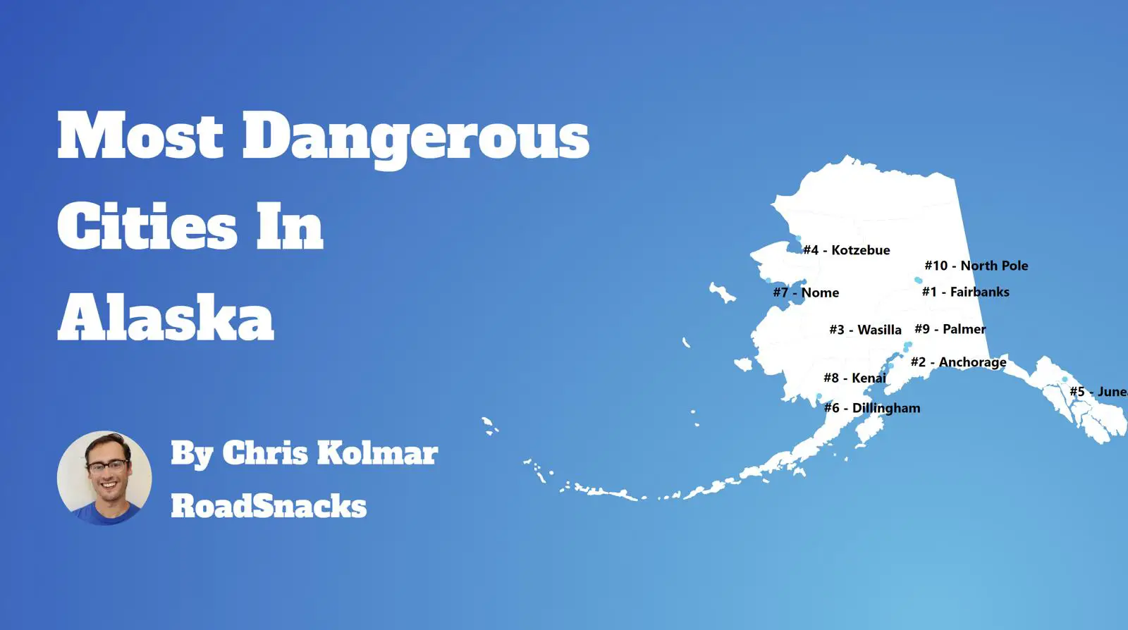 Most Dangerous Cities In Alaska Map