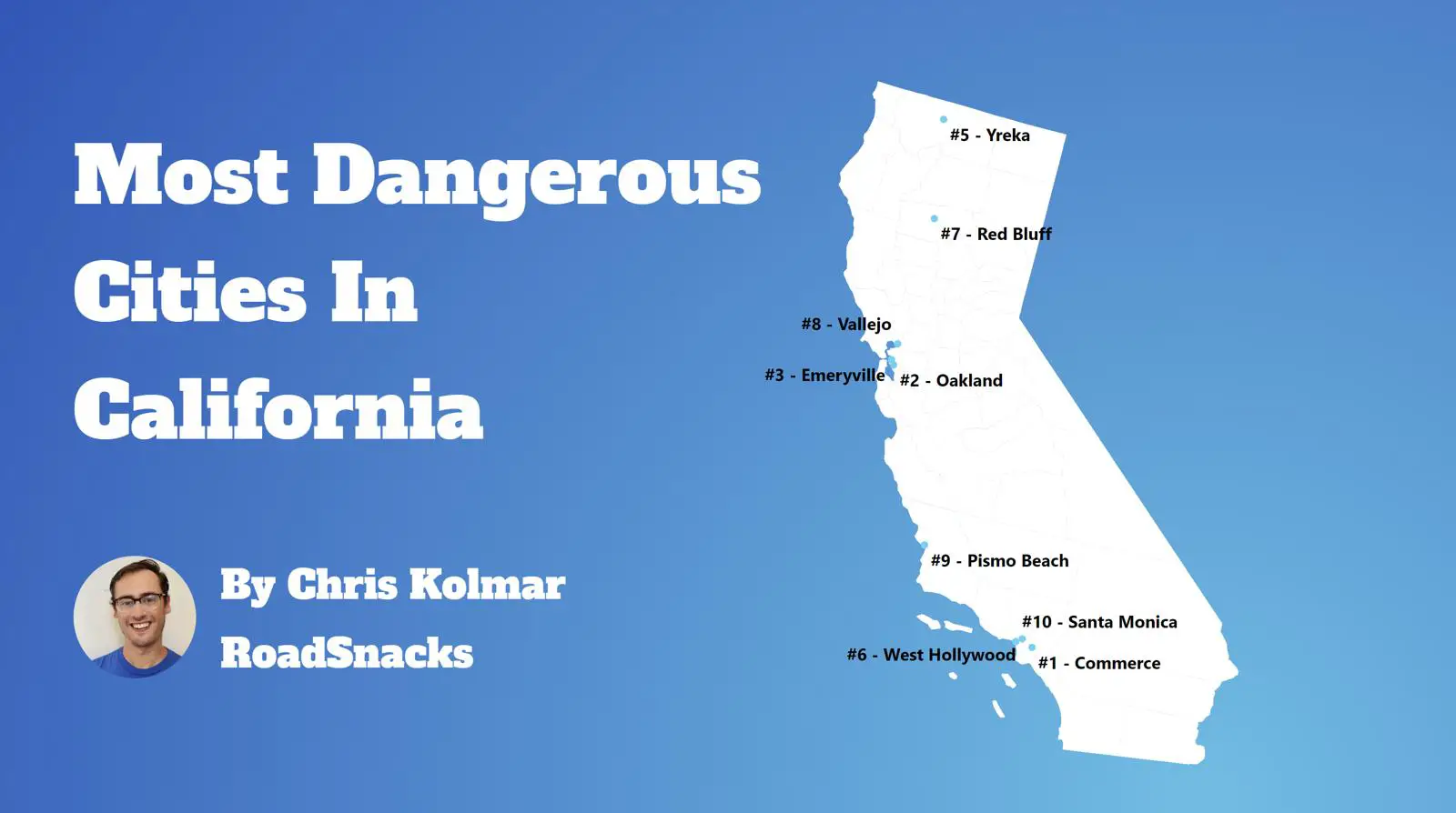 Most Dangerous Cities In California Map