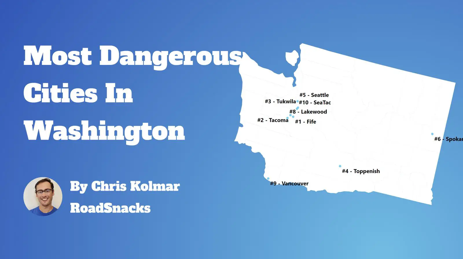 Most Dangerous Cities In Washington Map