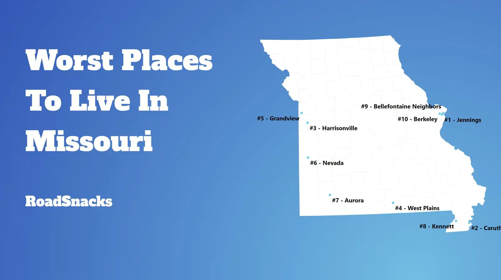 Worst Places To Live In Missouri For 2024