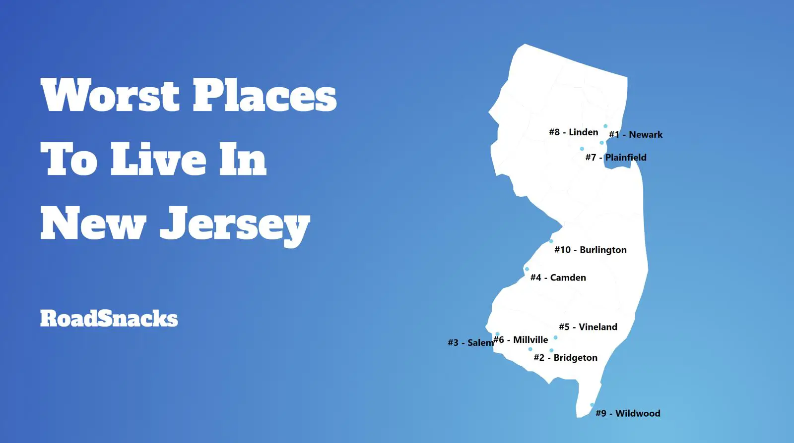 Worst Places To Live In New Jersey Map
