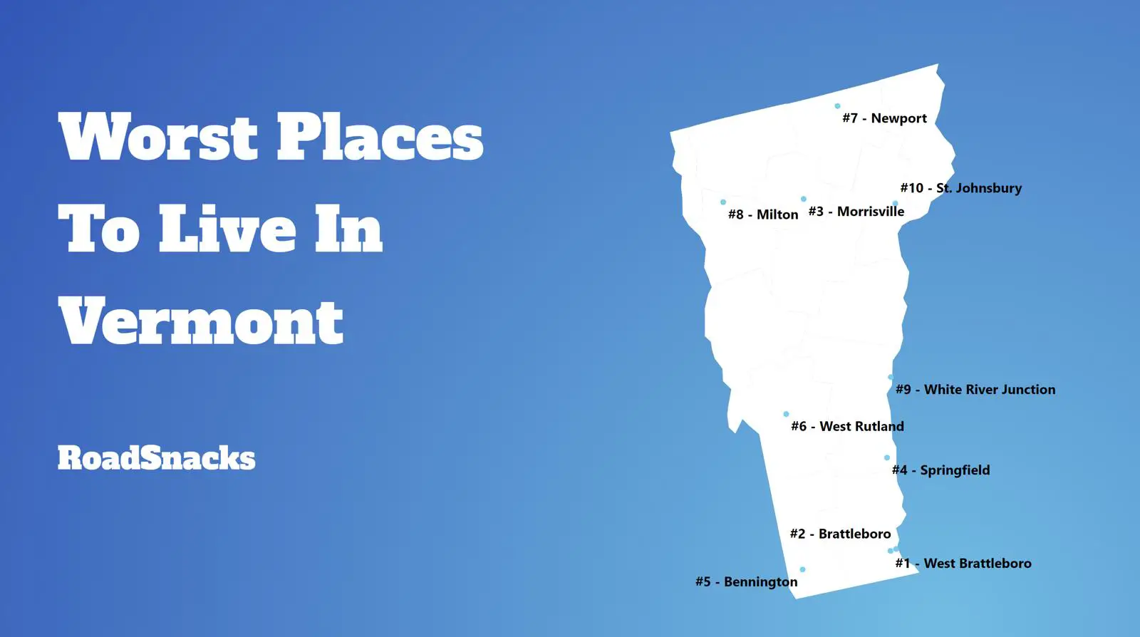 Worst Places To Live In Vermont Map